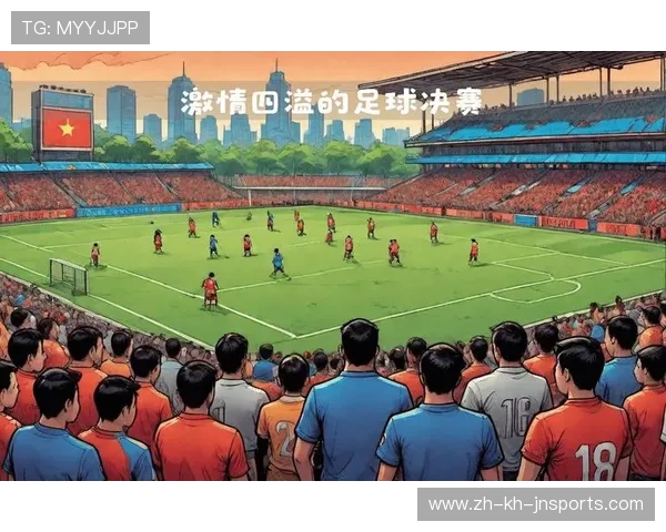 足球赛事中的观赏性,如何通过精彩瞬间吸引观众 足球赛事中的观赏性,如何通过精彩瞬间吸引观众